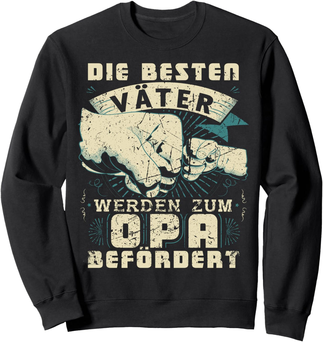 Opa Grossvater Spruch Lustig Vatertag Geburtstag Geschenk Sweatshirt