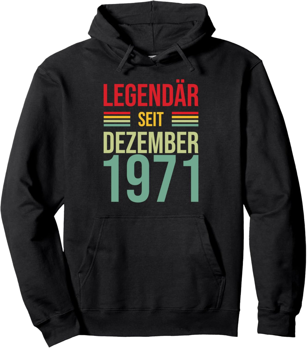 50. Geburtstag Mann Lustig Legendär seit Dezember 1971 Pullover Hoodie