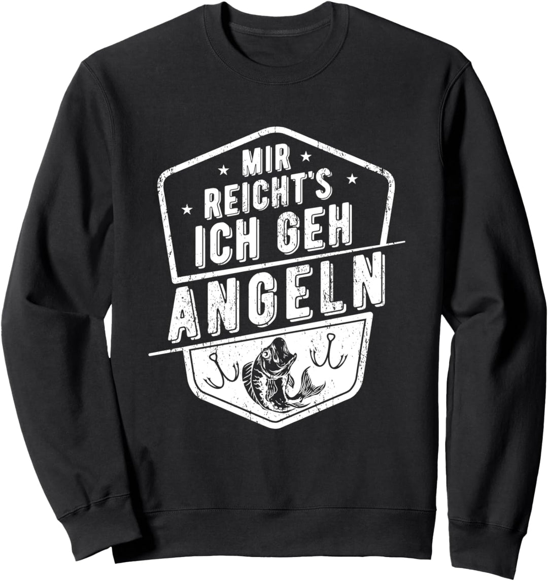 Mir Reicht's Ich Geh Angeln Fische Fischen Angler Sweatshirt