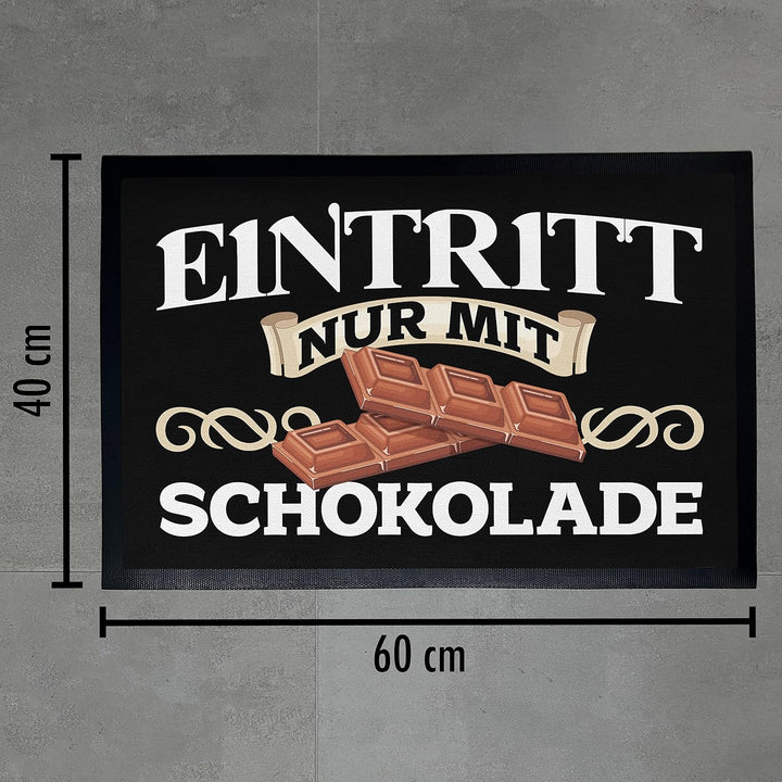 Trendation - Lustige Fussmatte mit Spruch Eintritt nur mit Schokolade Geschenk 60x40 cm