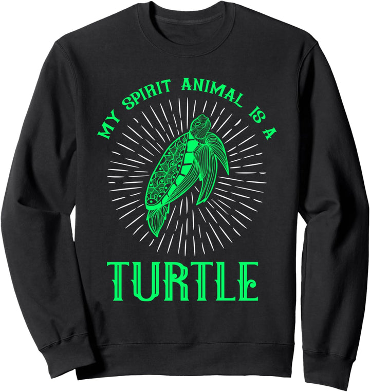 Mein Geisttier ist eine Schildkröte Sweatshirt