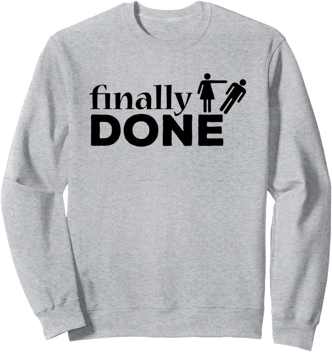 Lustige Scheidung endlich abgeschlossen Zitate Ehefrau Sweatshirt