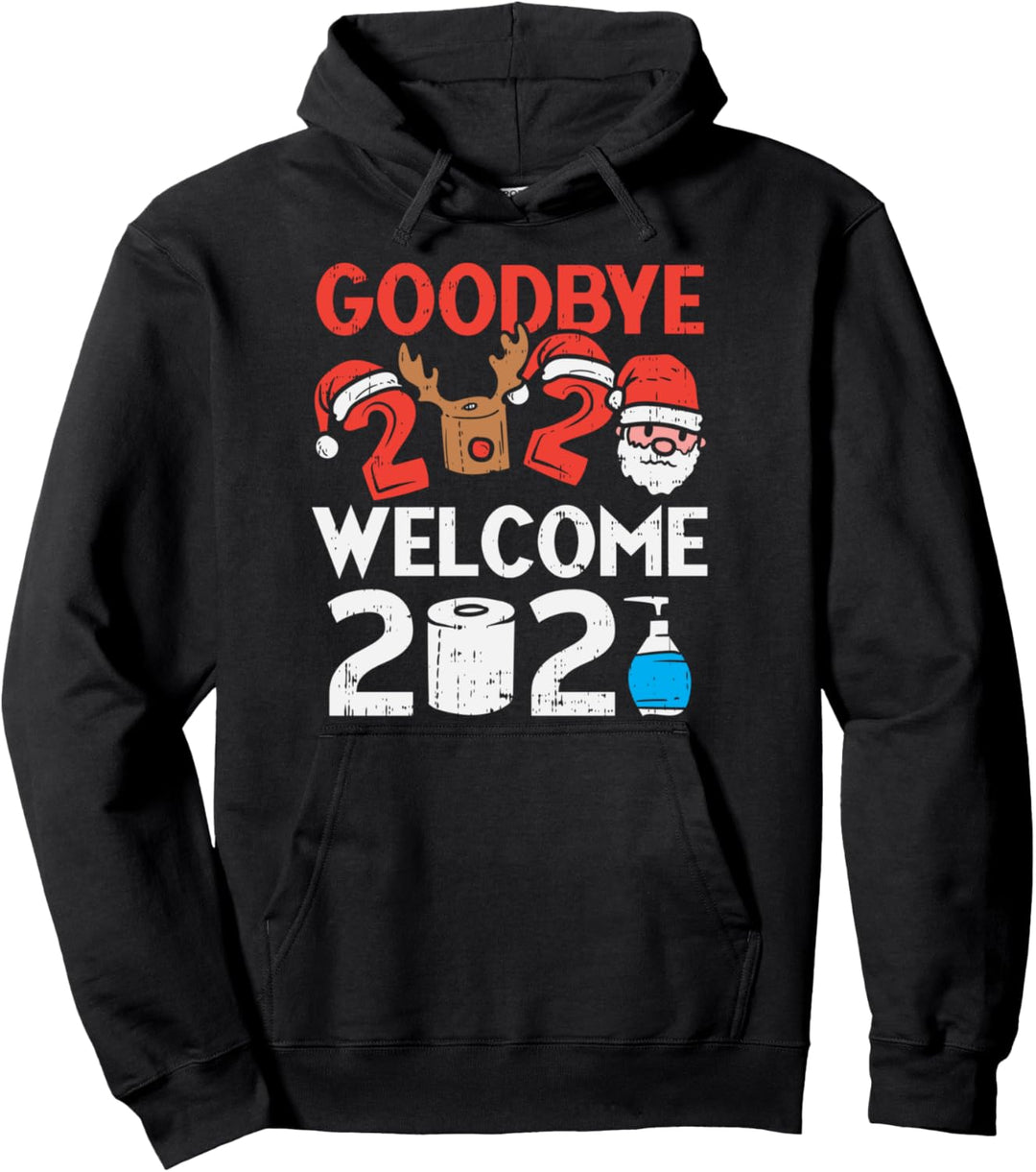 Goodbye 2020 Welcome 2021 Santa New Year Quarantine Gift Pullover Hoodie