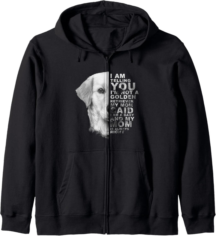 My Mom Said I am a Baby Golden Retriever Hund Mam Muttertag Kapuzenjacke
