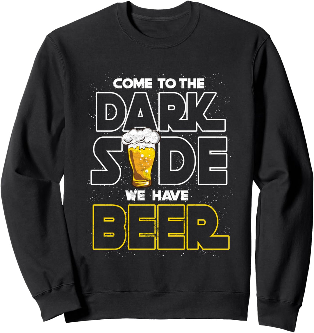 Komme auf die dunkle Seite wir haben Bier Witz Nerd Sweatshirt
