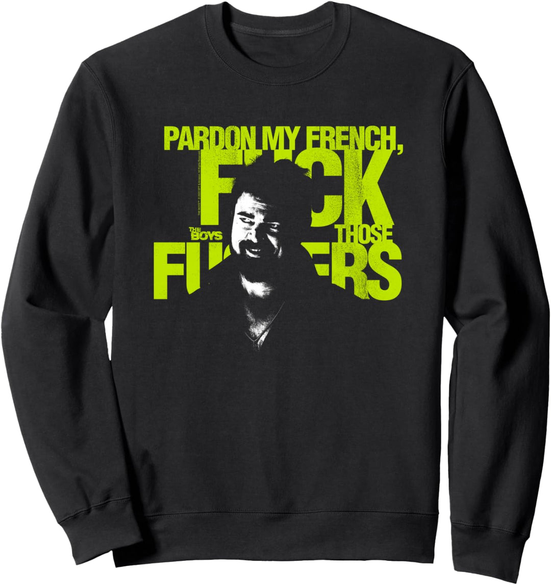 The Boys Verzeihen Sie mein Französisch Sweatshirt