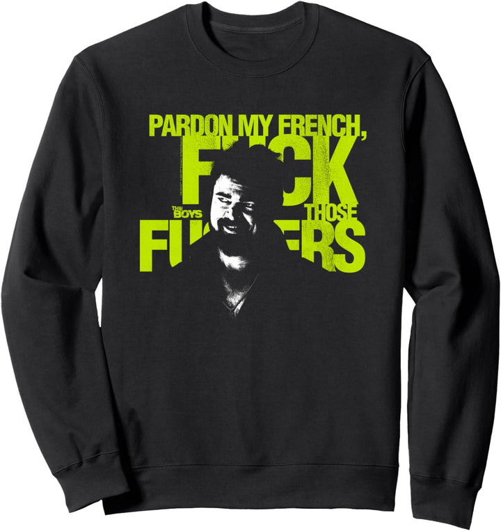 The Boys Verzeihen Sie mein Französisch Sweatshirt