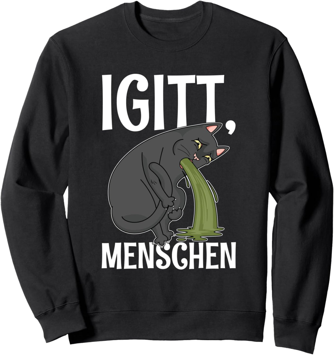 Igitt Menschen Katze Ich Hasse Menschen Spruch Sweatshirt