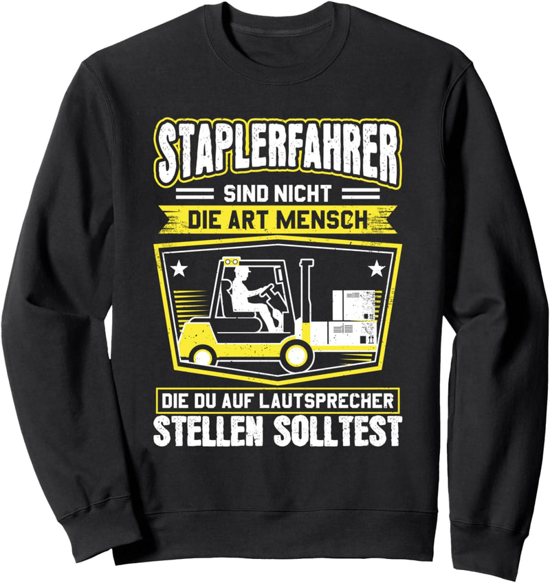 Gabelstaplerfahrer Lautsprecher Staplerfahrer Sweatshirt