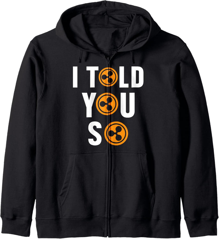 Habe Ich Gesagt Ripple XRP Währung Geld Blockchain Geschenk Kapuzenjacke