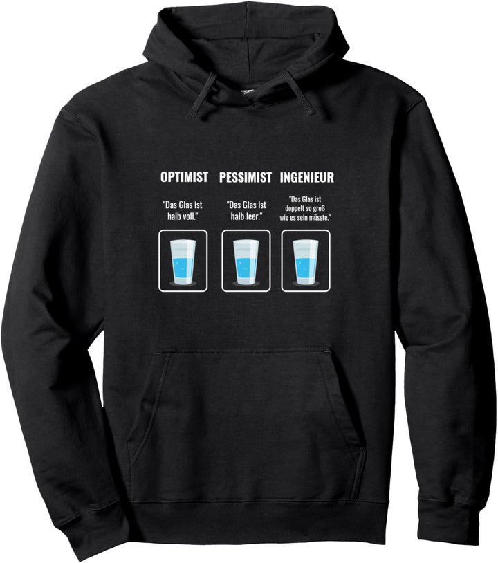 Ingenieur Optimist Pessimist Glas Witz Student Lustig Pullover Hoodie