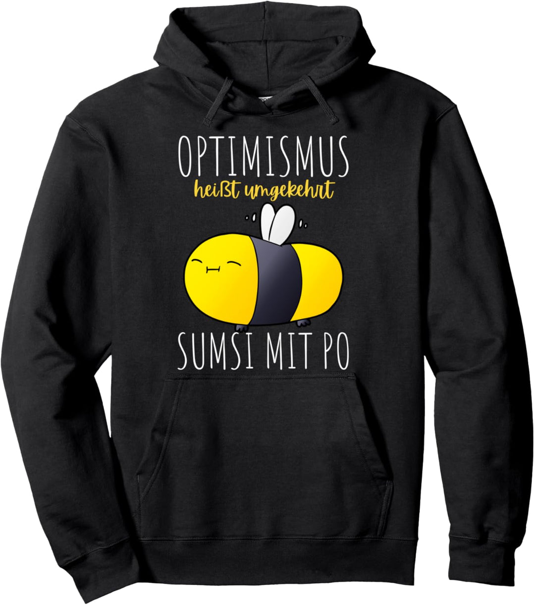 Optimismus Heisst Sumsi Mit Po Lustiges Bienen Imker Optimist Pullover Hoodie