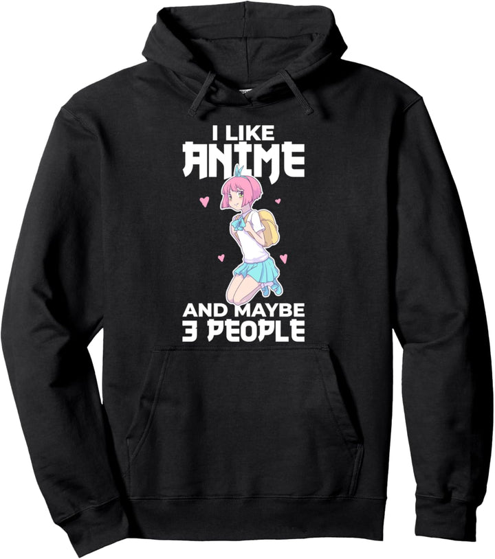 I Like Anime And Maybe 3 People Manga Geschenk Pullover Hoodie