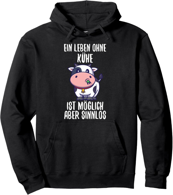 Ein Leben Ohne Kühe Ist Möglich Aber Sinnlos Landwirt Pullover Hoodie