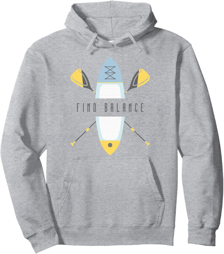 SUP Stand Up Paddle Board Finden Sie Ihr Gleichgewicht Pullover Hoodie