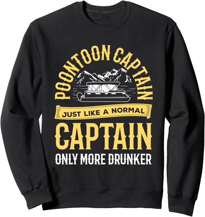 Ponton Kapitän Genau wie normaler Kapitän Trinkboot Spass Sweatshirt