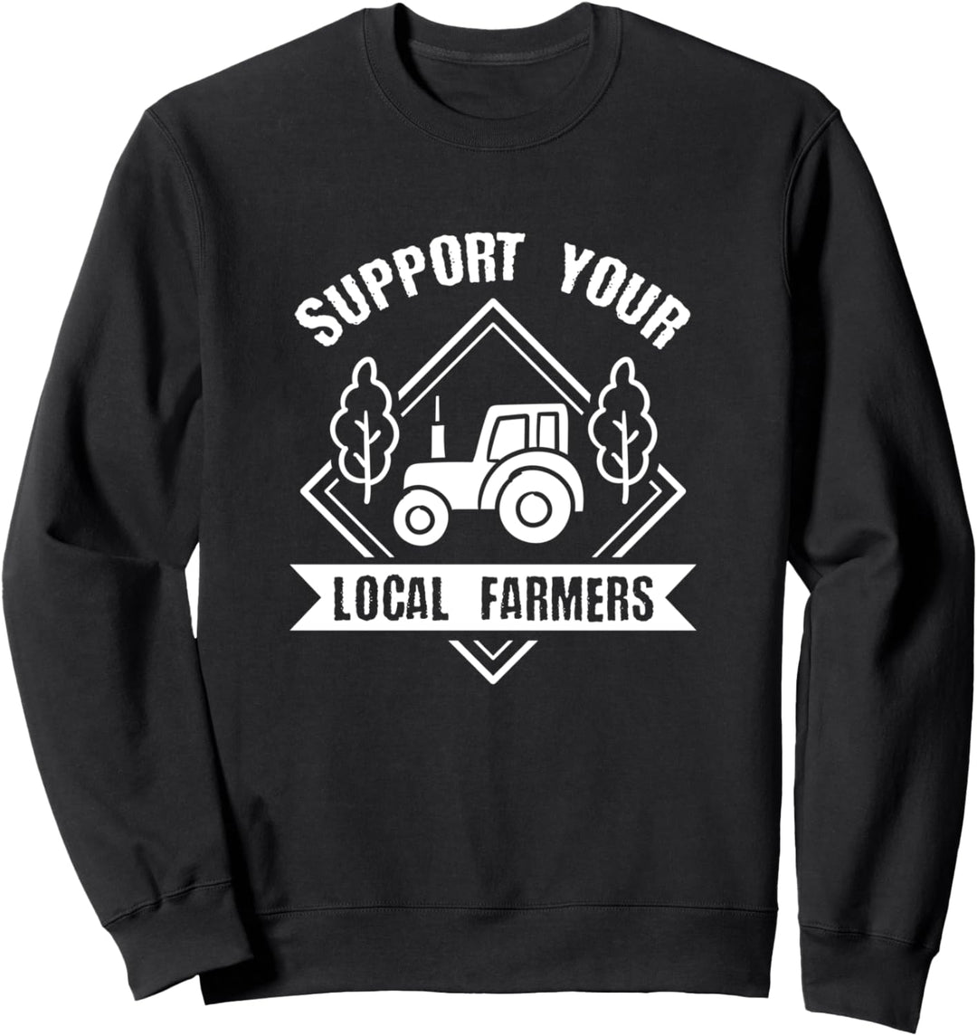 Unterstützen Sie Ihren Landwirt Traktor Landwirtschaft Sweatshirt