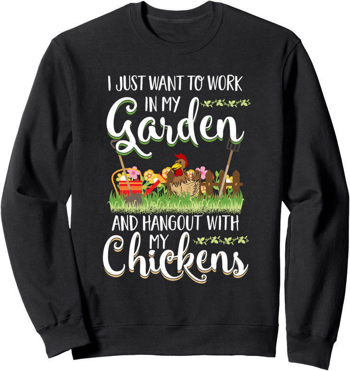 Arbeiten Sie in meinem Garten-Hangout mit meinen Hühnern im Sweatshirt