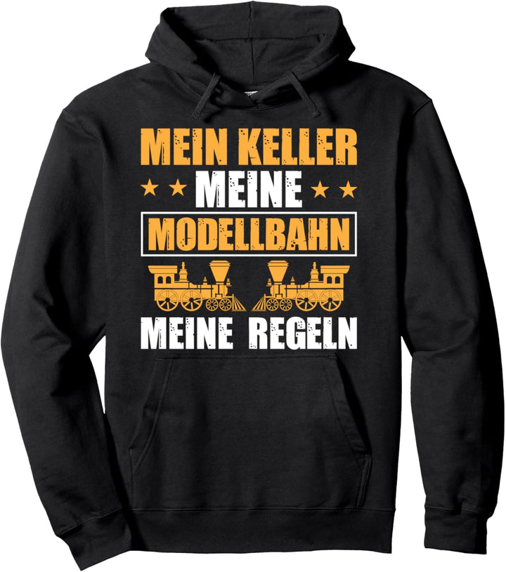 Mein Keller Meine Modellbahn Meine Regeln Geschenksidee Pullover Hoodie