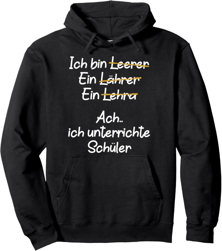 Lehrer Ich Bin Lehrer Beruf Schule Arbeit Pullover Hoodie