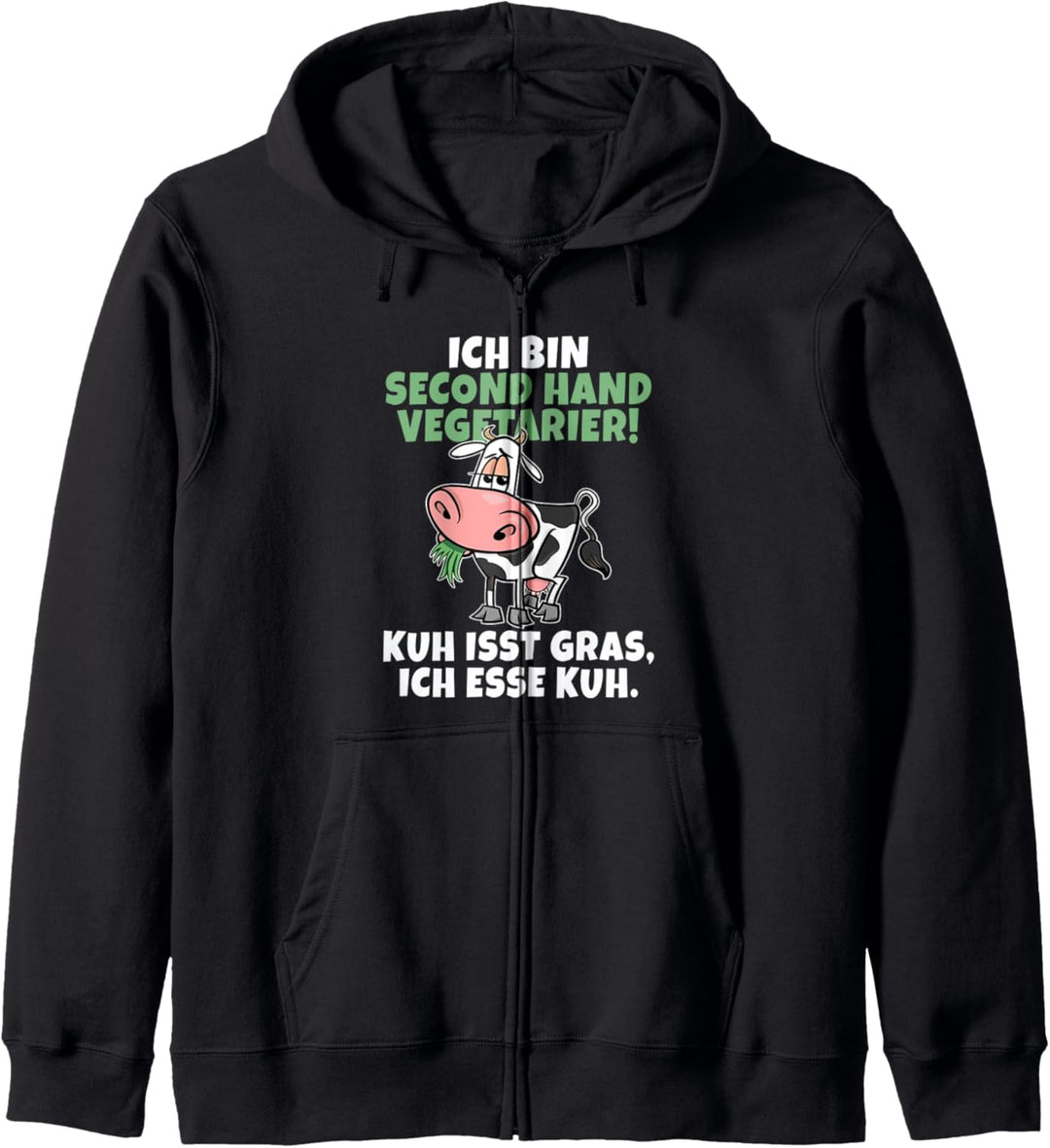 Ich bin Second Hand Vegetarier Kuh isst Gras ich esse Kuh Kapuzenjacke