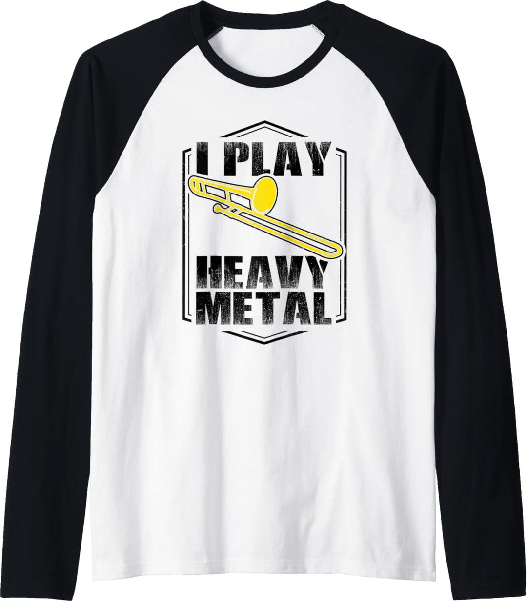 I play Heavy Metal Posaune Musikinstrument Raglan