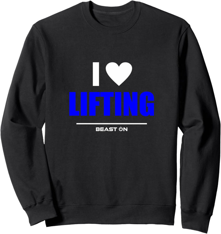 I Love Lifting Blue Gym Fitness Bodybuilding Gain Workout Sweatshirt
