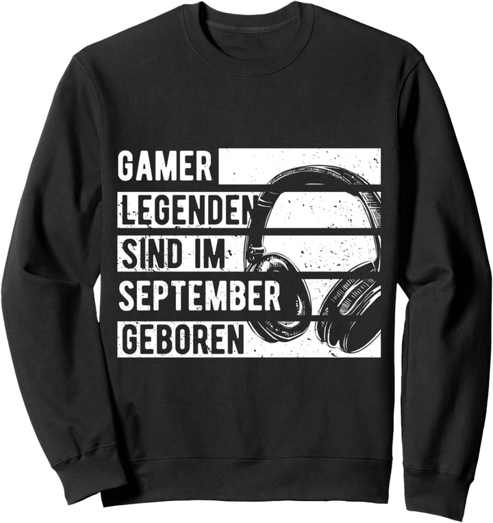 Gamer Legenden sind im September geboren Geburtstag Junge Sweatshirt