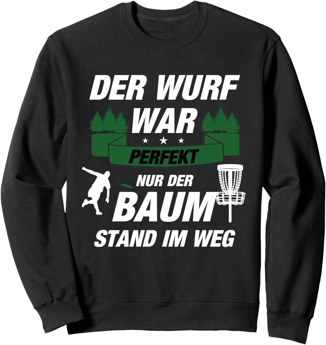 Disc Golf Der Wurf war perfekt | Disc Golfer Sweatshirt