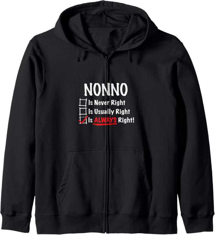 Nonno is Always Right Funny Gift Kapuzenjacke