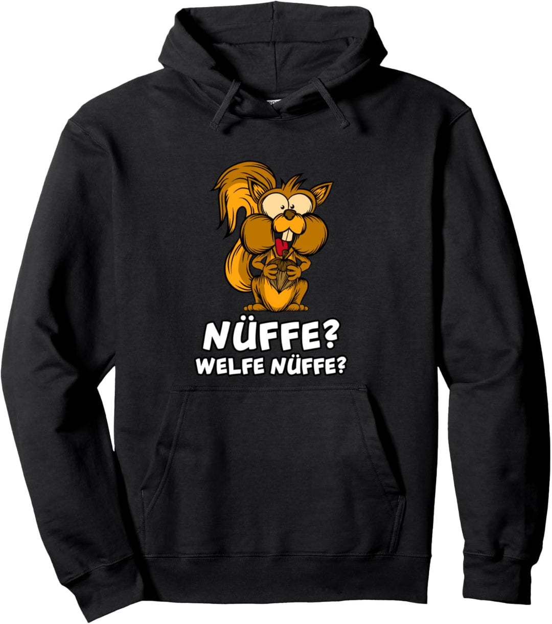 Nüffe? Welfe Nüffe? Waldbewohner Nagetier Süsses Eichhörnchen Pullover Hoodie