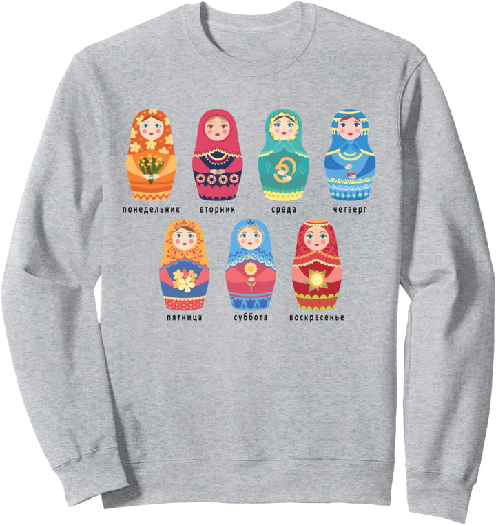 Matrioschka Matrjoschka Matroschka Wochentage Russisch Sweatshirt