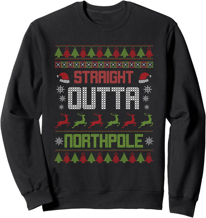 Straight Outta North Pole Christmas Squad Sweatshirt