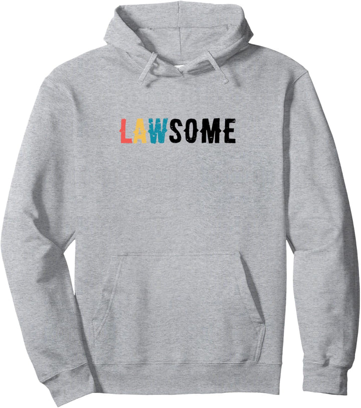 Lawsome Lawyer Attorney Law Firm Courroom Lawyers Study Pullover Hoodie