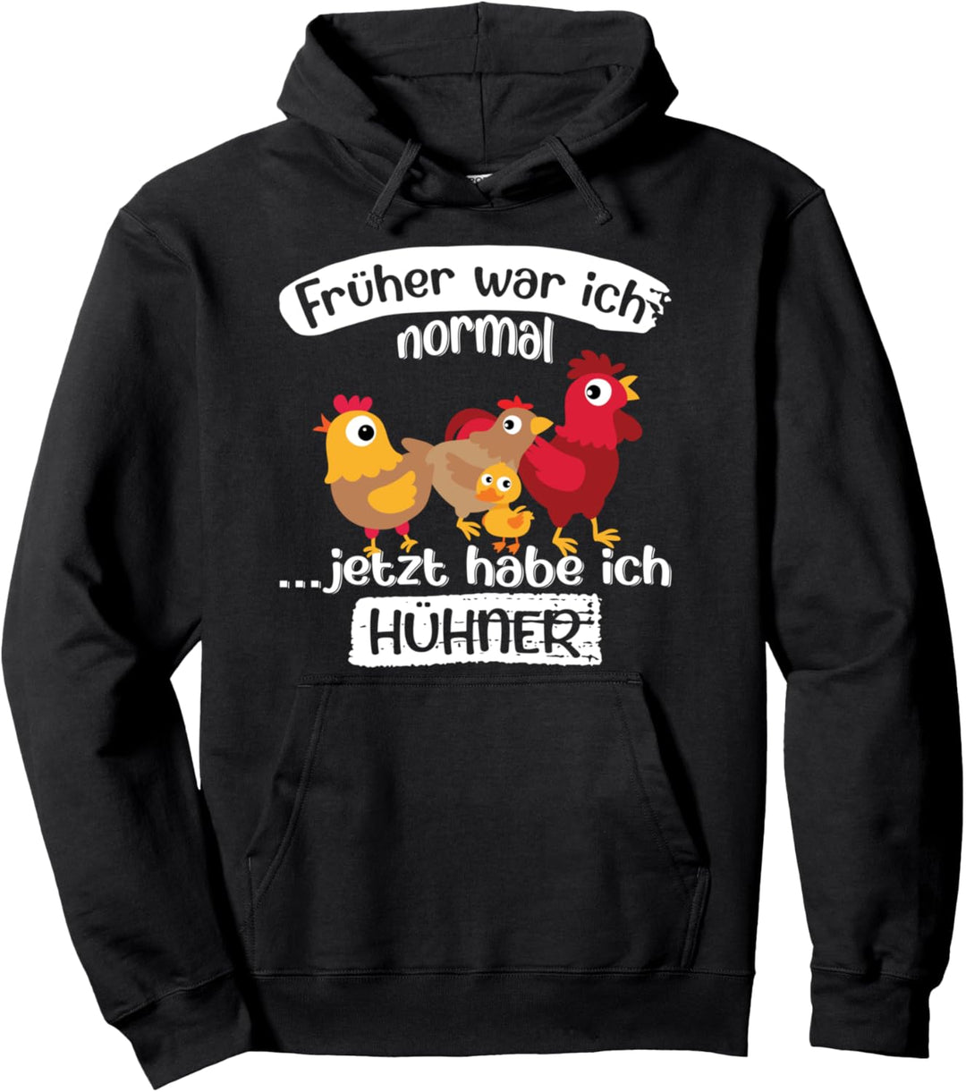 Früher war ich normal jetzt habe ich Hühner Trecker Biobauer Pullover Hoodie