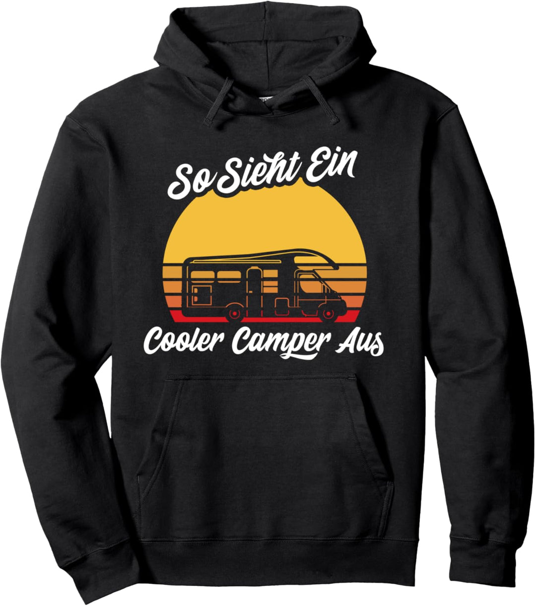 So Sieht Ein Cooler Camper Aus Wohnwagen Camping Pullover Hoodie