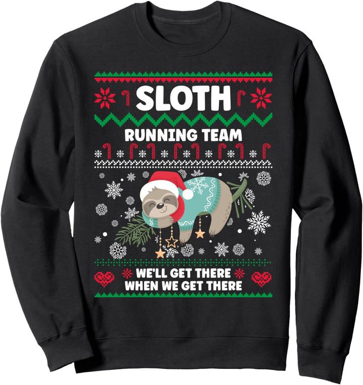 Sloth Running Team We'll There Ugly Xmas Sweater Sweatshirt