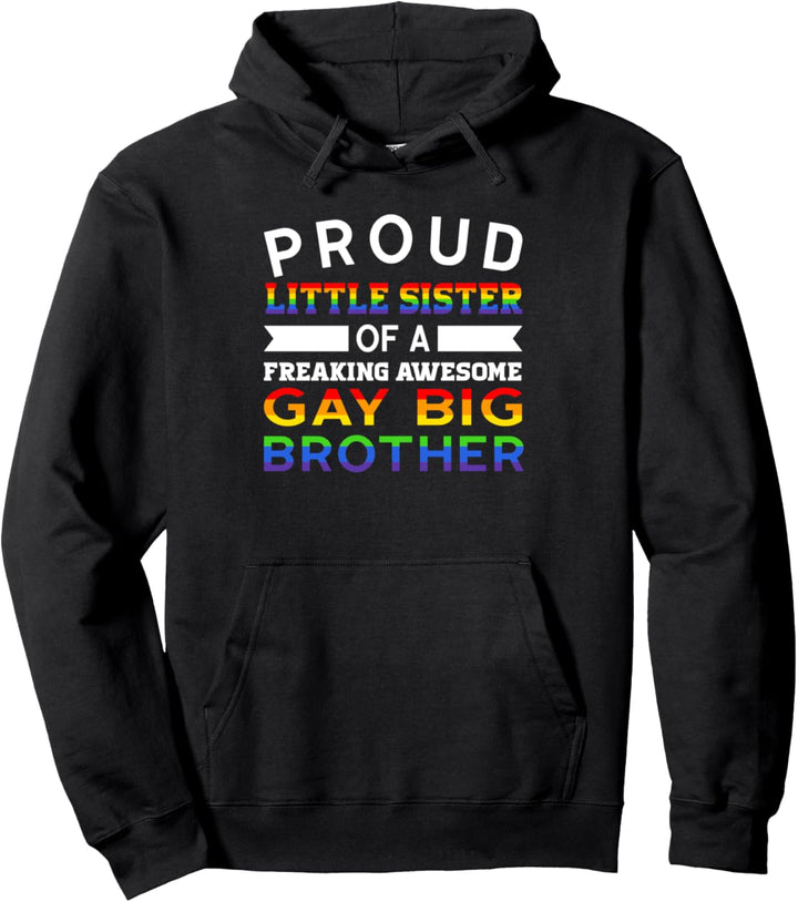 Stolze kleine Schwester eines schwulen grossen Bruders LGBT Pullover Hoodie
