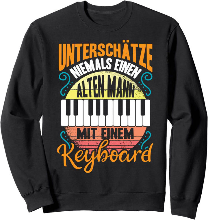 Keyboard Synthesizer Keyboarder Alter Mann | lustiger Spruch Sweatshirt