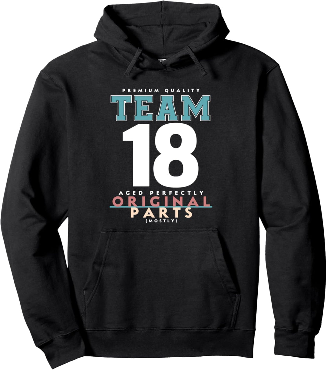 18. Geburtstag lustiges Geschenk Team 18 Jahre alt Pullover Hoodie