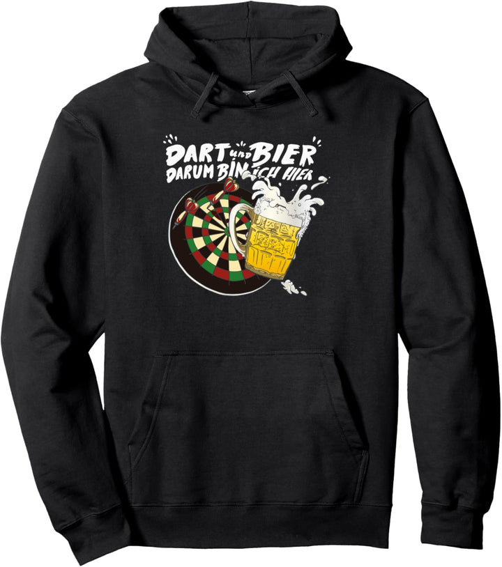 Dart und Bier, Darum bin Ich Hier Lustig Darts un Bier Pullover Hoodie