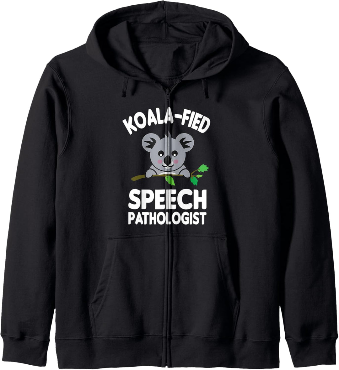 Koala-Fied Speech Pathologist | Funny Favorite SLP Therapist Kapuzenjacke