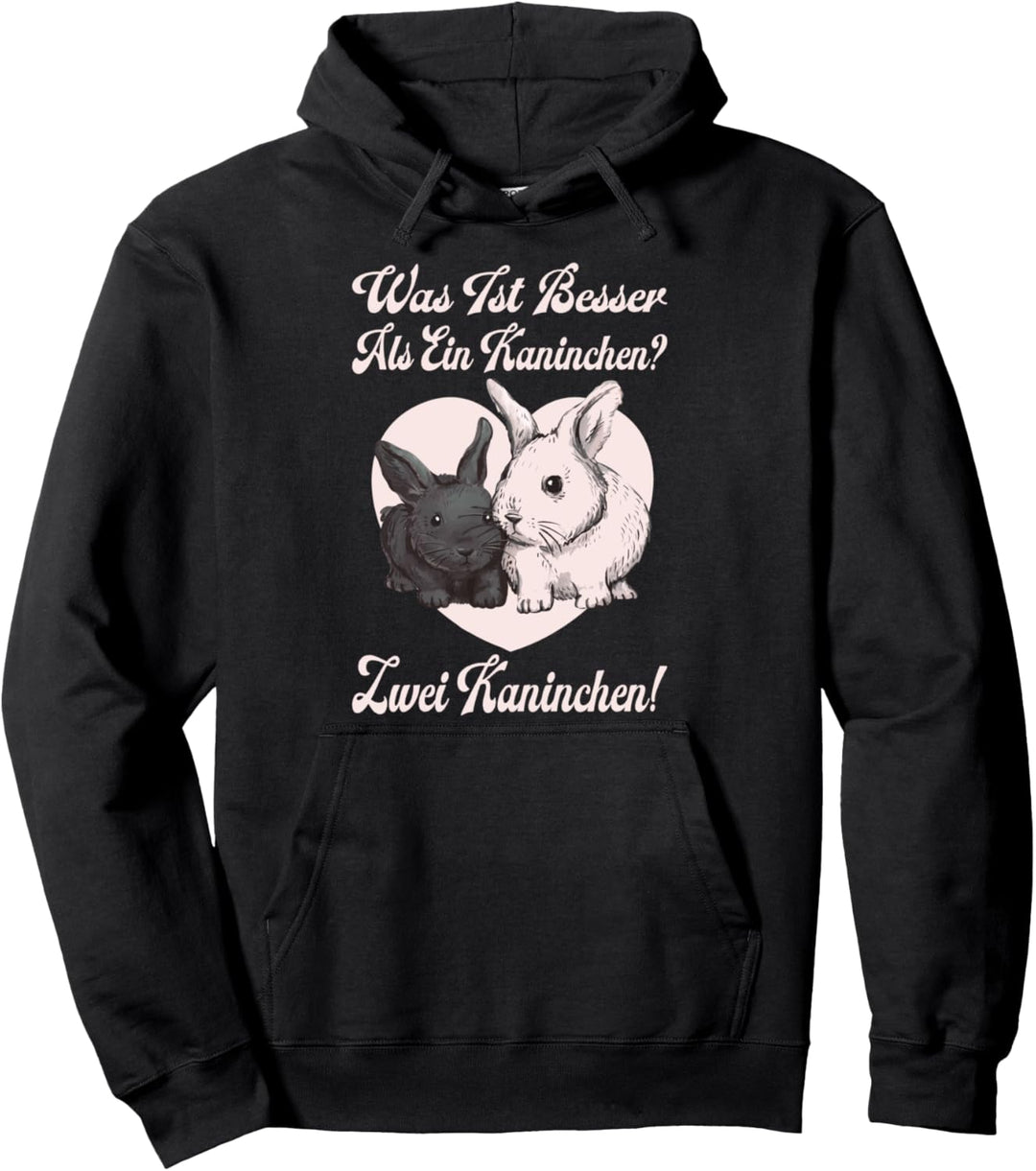 Was Ist Besser Als Ein Kaninchen | Süsses Kaninchen Pullover Hoodie