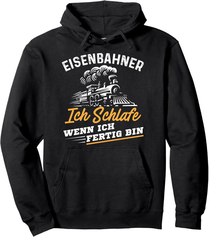 Eisenbahner wenn Fertig - Zugführer Geschenk Pullover Hoodie