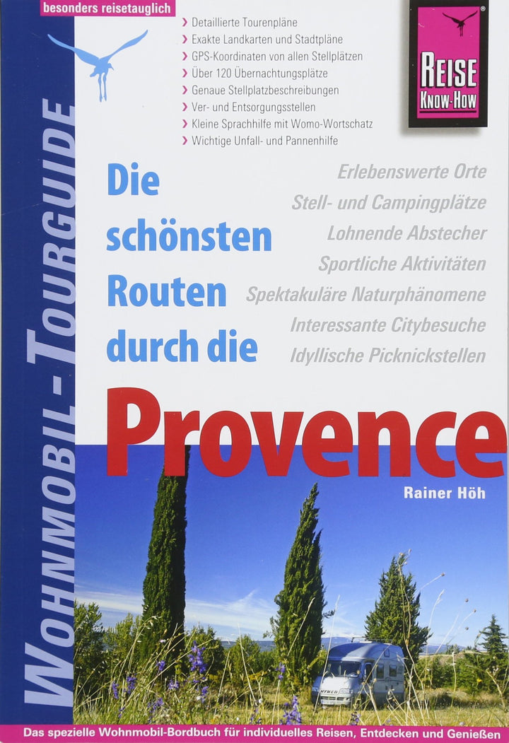 Reise Know-How Wohnmobil-Tourguide Provence: Die schönsten Routen, Taschenbuch