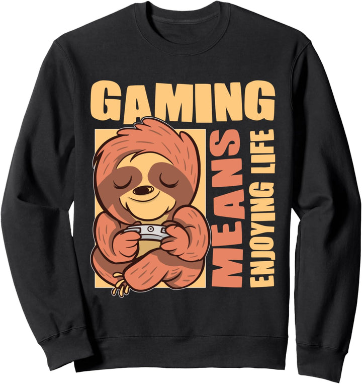 gaming enjoy life gamer stuff videospiel kostüm erwachsene Sweatshirt