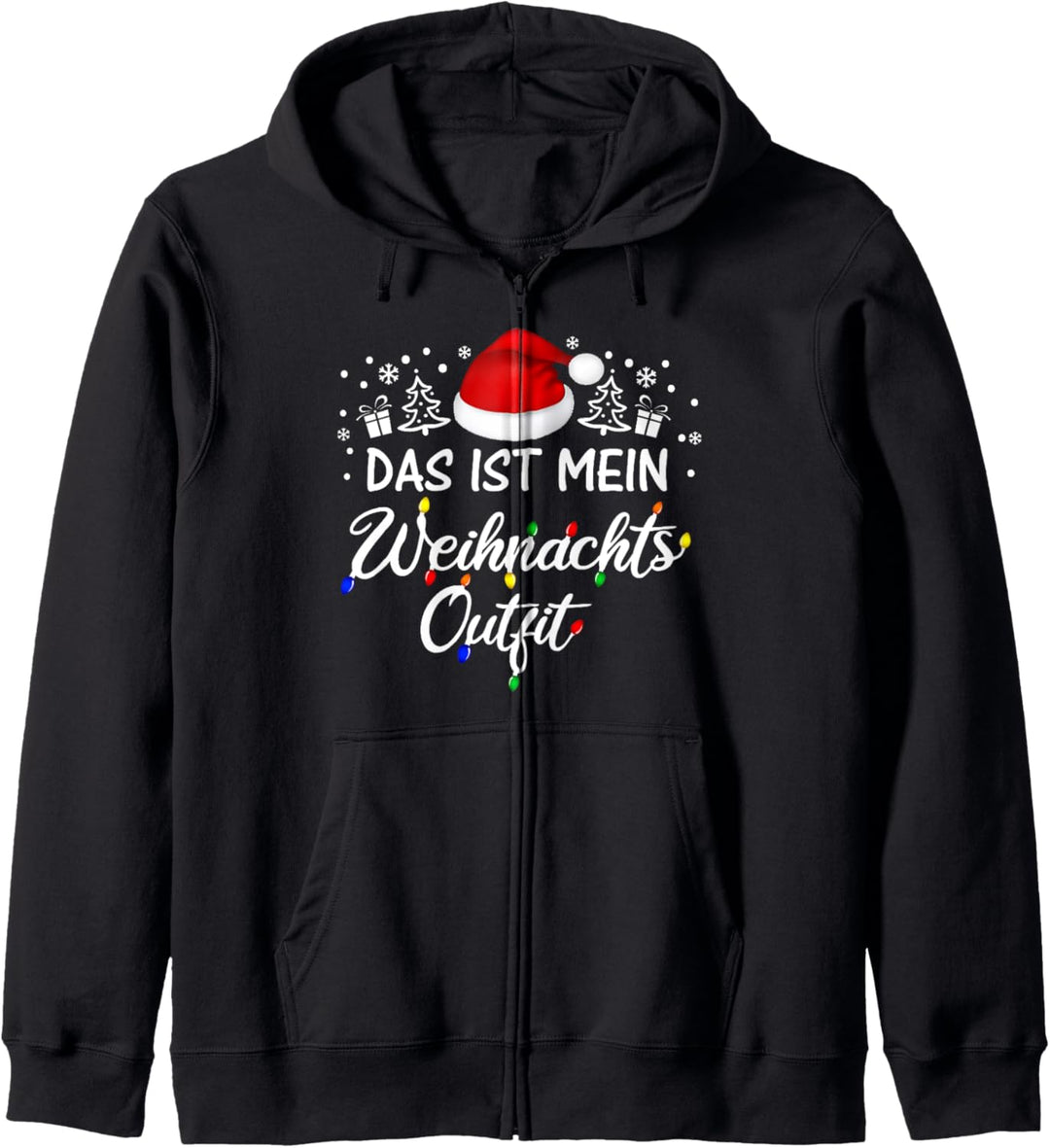Das Ist Mein Weihnachtsoutfit Christmas Xmas Weihnachtsmütze Kapuzenjacke