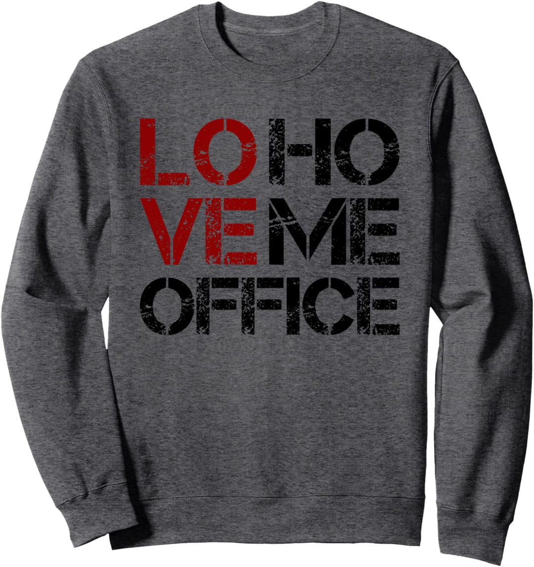 I love Homeoffice Ich liebe Home Office Job zu Hause Büro Sweatshirt