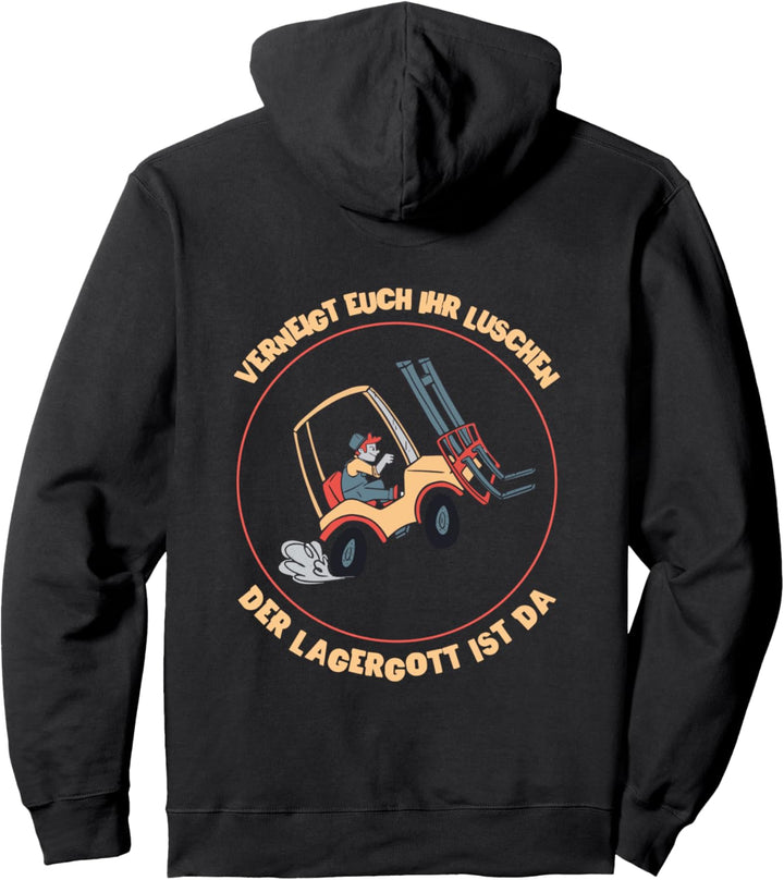 Der Lagergott ist da Stapler Staplerfahrer Funny Forklift Pullover Hoodie