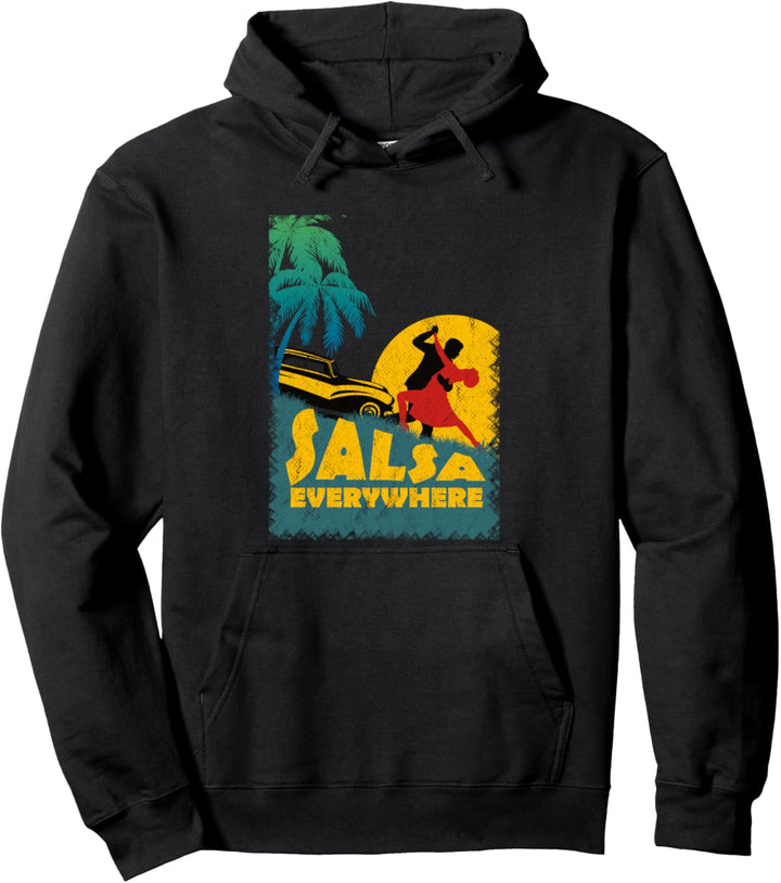 Salsa Tanz Salsa Everywhere Pullover Hoodie